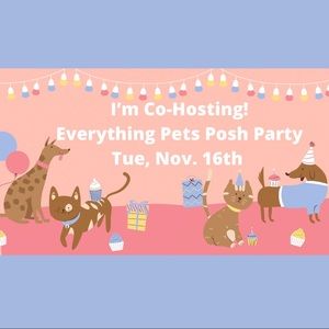 I’m CO-HOSTING EVERYTHING PETS POSH PARTY
